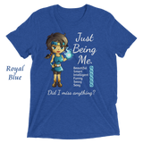 Shannon: Just Being Me! T-shirt